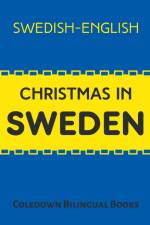 Christmas in Sweden af Coledown Bilingual Books