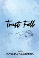Trust Fall af Juvie Penohermoso