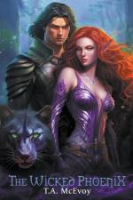 The Wicked Phoenix af T. A. McEvoy