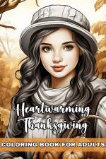 Heartwarming Thanksgiving Coloring Book for Adults af Regina Peay