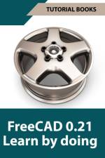 FreeCAD 0.21 Learn by doing (Colored) af Tutorial Books