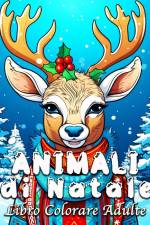 Animali di Natale Libro Colorare Adulte af Lea Schöning Bb