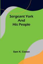 Sergeant York And His People af Sam K. Cowan