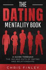 The Dating Mentality Book af Chris Finley