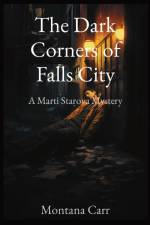 The Dark Corners of Falls City af Montana Carr