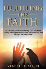 Fulfilling The Faith af Venise D. Allen