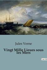 Vingt Mille Lieues sous les Mers af Jules Verne