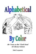 Alphabetical By Color af Dale Carpenter