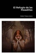 El Refugio de las Pesadillas af Rafa Fernando Barea Valero
