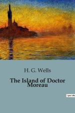 The Island of Doctor Moreau af H. G. Wells