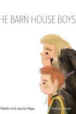The Barnhouse Boys af Westin Hege