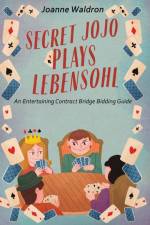 Secret Jojo Plays Lebensohl af Joanne Waldron