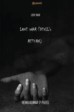 LOVE WAR (DEVIL's RETURN) af Hemilkumar Patel