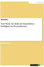 New Work. Die Rolle der Künstlichen Intelligenz im Personalwesen af Anonymous