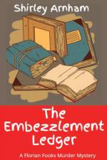 The Embezzlement Ledger af Shirley Arnham