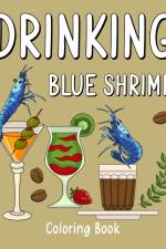 Drinking Blue Shrimp Coloring Book af Paperland