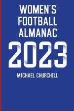 Women's Football Almanac 2023 af Michael Churchill