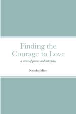 Finding the Courage to Love af Natasha Misra