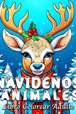 Libro Colorear Adulte de Animales Naviden¿os af Lea Schöning Bb