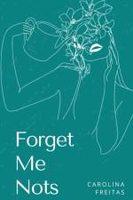 Forget Me Nots af Carolina Freitas