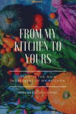FROM MY KITCHEN TO YOURS af Ms. Esther Samuel