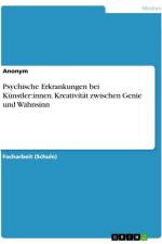Psychische Erkrankungen bei Künstler:innen. Kreativität zwischen Genie und Wahnsinn af Anonymous