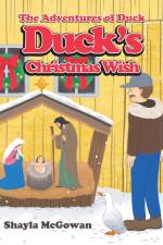 Duck's Christmas Wish af Shayla McGowan