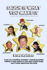 Laugh Is What You Make It af Brad Ashton