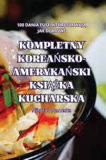 KOMPLETNY KOREA¿SKO-AMERYKA¿SKI KSI¿¿KA KUCHARSKA af Nikola Adamska