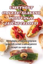 UMETNOST OMLETE! SLASTNO POTOVANJE JAJ¿NE CELOSTI af Ale¿ Ur¿i¿