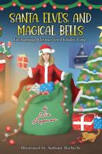 Santa, Elves, And Magical Bells af Julie Chapman