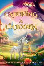 Catching a Unicorn af Lorena Socorro