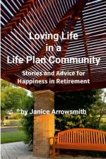 Loving Life in a Life Plan Community af Janice Arrowsmith