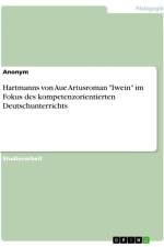 Hartmanns von Aue Artusroman 