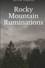 Rocky Mountain Ruminations af Brittany Yarbrough