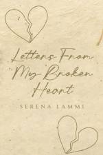 Letters From My Broken Heart af Serena Lammi