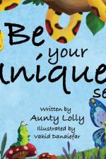 Be Your Unique Self af Aunty Lolly