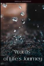 Words of Life's Journey af Sheila Goudeau