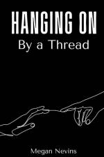 Hanging On By a Thread af Megan Nevins