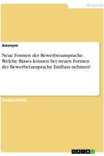 Neue Formen der Bewerberansprache. Welche Biases können bei neuen Formen der Bewerberansprache Einfluss nehmen? af Anonymous