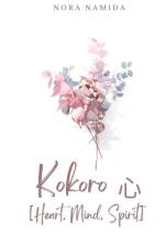 Kokoro ¿ [Heart, Mind, Spirit] af Nora Namida