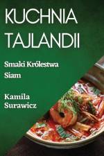 Kuchnia Tajlandii af Kamila Surawicz