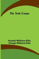 The Tank Corps af Amabel Williams-Ellis