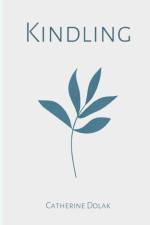 Kindling af Catherine Dolak