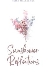 Sunshower Reflections af Heike Maleschka