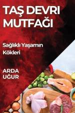 Ta¿ Devri Mutfa¿¿ af Arda U¿ur