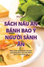 SÁCH N¿U ¿N BÁNH BAO Ý NG¿¿I SÀNH ¿N af Nh¿ Th¿c