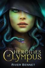 Heroines of Olympus af River Bennet