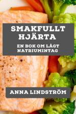 Smakfullt Hjärta af Anna Lindström