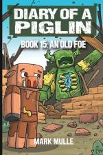 Diary of a Piglin Book 15 af Mark Mulle